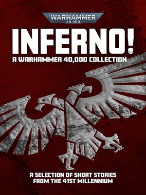 cover image of Inferno! A Warhammer 40,000 Collection